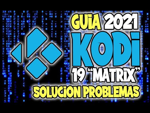 Read more about the article SOLUCION PROBLEMAS KODI 19 MATRIX 🚀 GUIA KODI ACTUALIZADA 2021 🇪🇸 Paso a paso